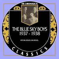 The Blue Sky Boys - The Chronogical Classics 1937-1938